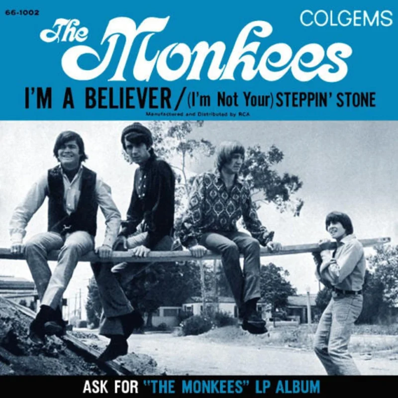 I'm A Believer / (I'm Not Your) Stepping Stone