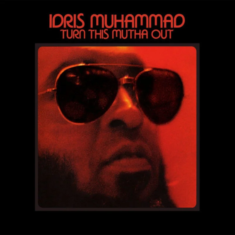Idris Muhammad - Turn This Mutha Out (Quick Ship)