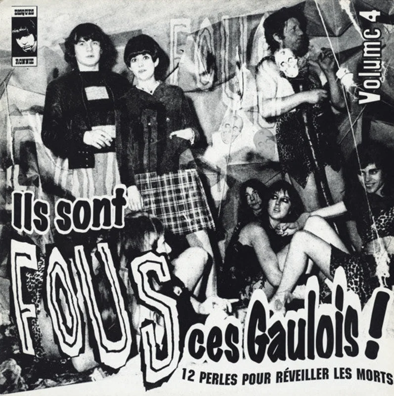 Ils Sont Fous Ces Gaulois! Volume 4 (12 Perles Pour Rveiller Les Morts)