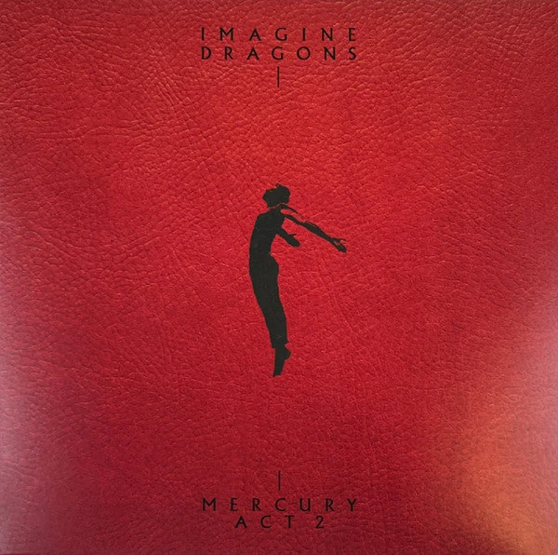 Imagine Dragons - Mercury - Act 2 (Arrives in 4 days)