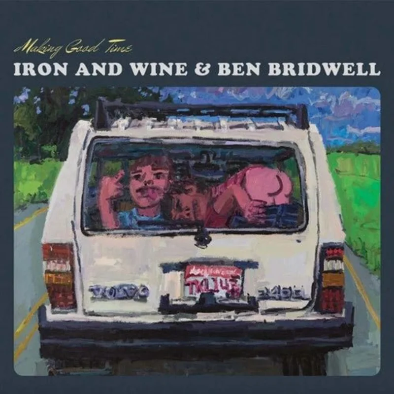 Iron and Wine & Ben Bridwell - Making Good Time - 12" EP Vinyl Record