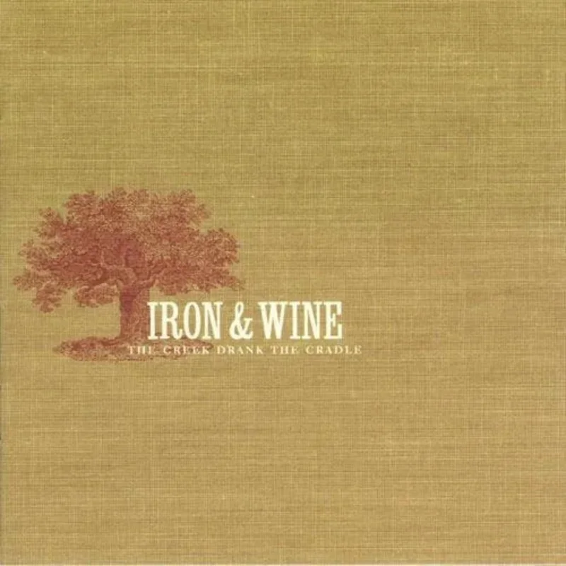 Iron and Wine- The Creek Drank the Cradle Vinyl Record