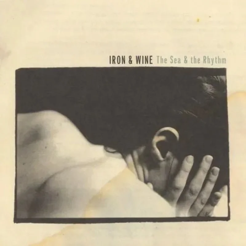 Iron and Wine- The Sea And The Rhythm Vinyl Record
