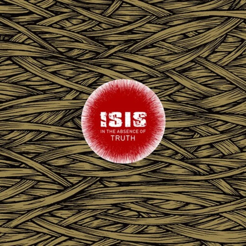 Isis - In the Absence of Truth (Pre Order)