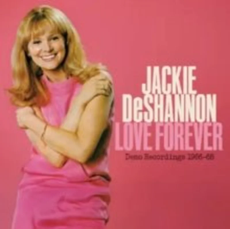Jackie DeShannon - Love Forever--Demo Recordings 1966-`1968 (Record Store Day 2025) Vinyl LP
