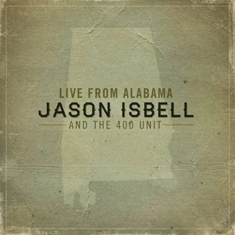 Jason Isbell and the 400 Unit - Live From Alabama - Vinyl Record LP