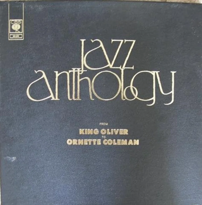 Jazz Anthology - From King Oliver To Ornette Coleman