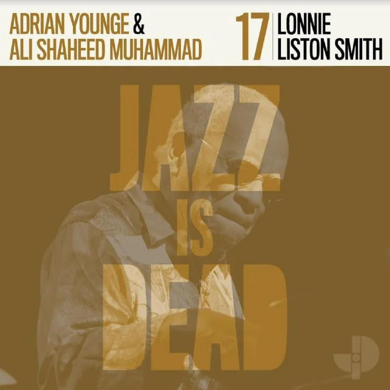 Jazz Is Dead (Adrian Young, Ali Shaheed Muhammad) - Lonnie Liston Smith JID017 Vinyl LP