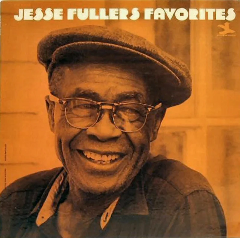 Jesse Fuller's Favorites