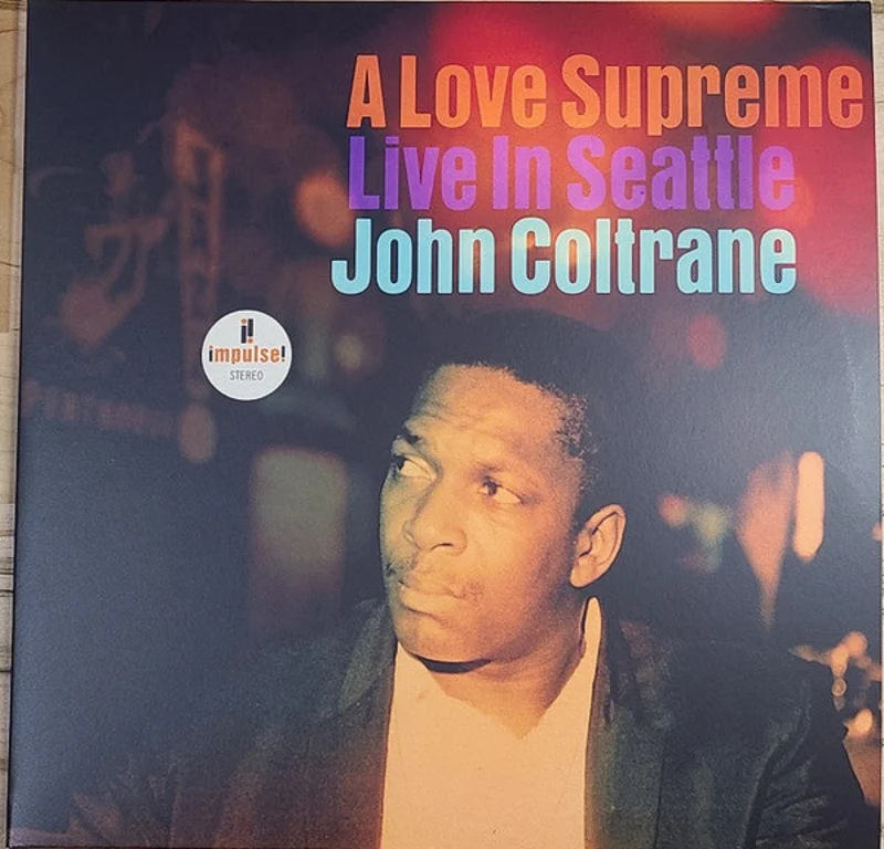 John Coltrane - A Love Supreme (Live In Seattle) (Arrives in 4 Days)