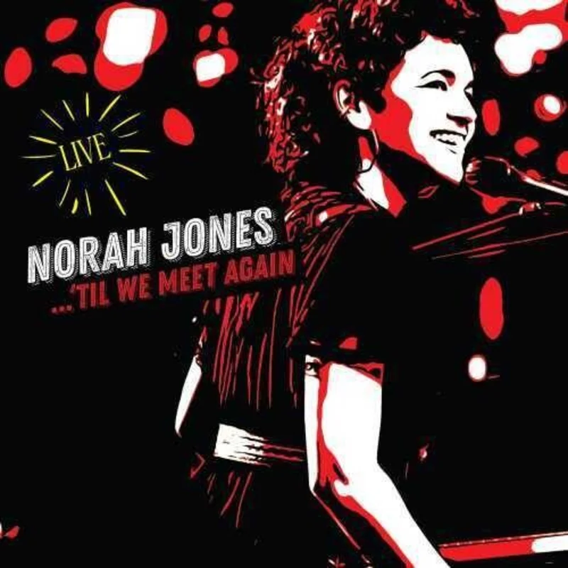Jones, Norah - Til We Meet Again (Live)