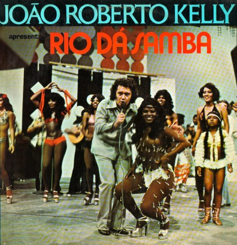 Joo Roberto Kelly Apresenta Rio D Samba