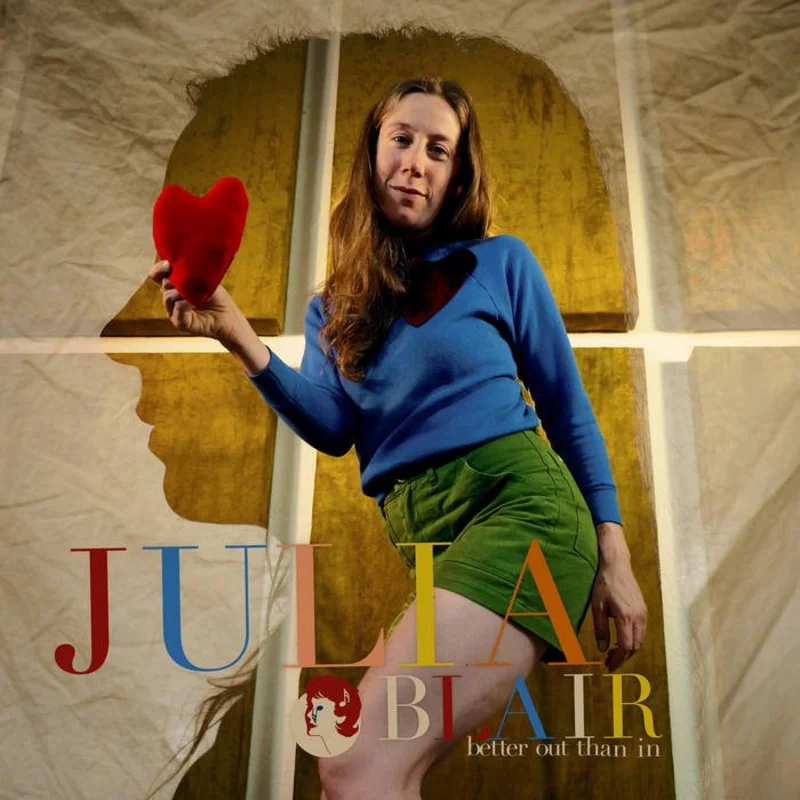 Julia Blair - Better Out Than In Vinyl LP