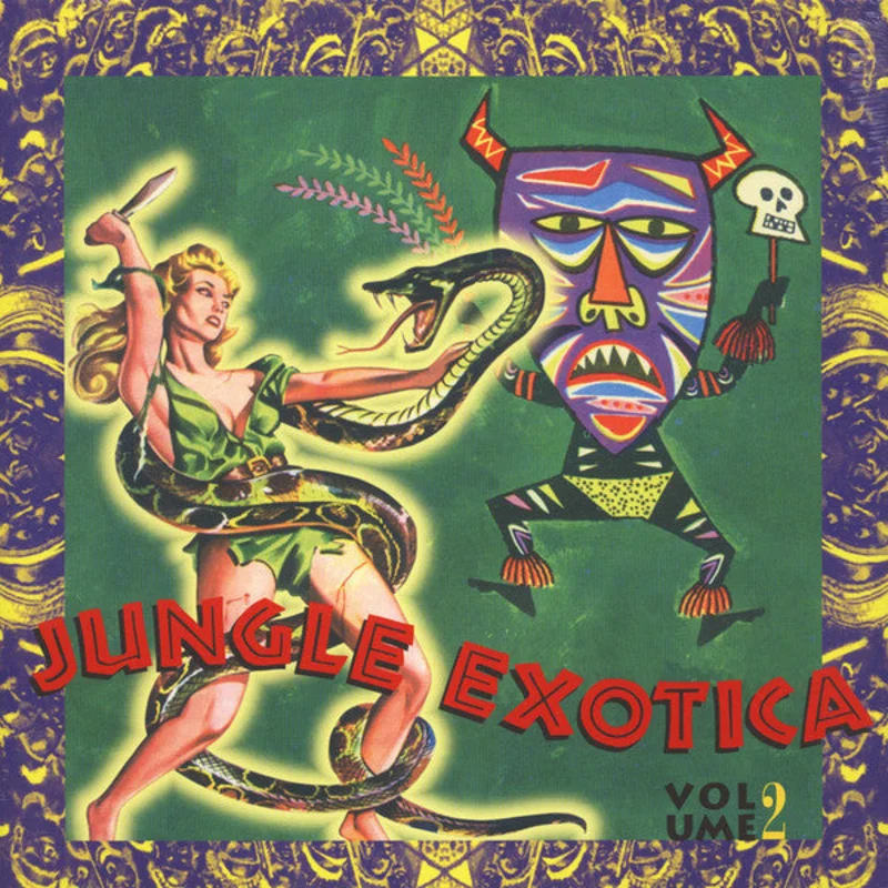 Jungle Exotica Volume 2
