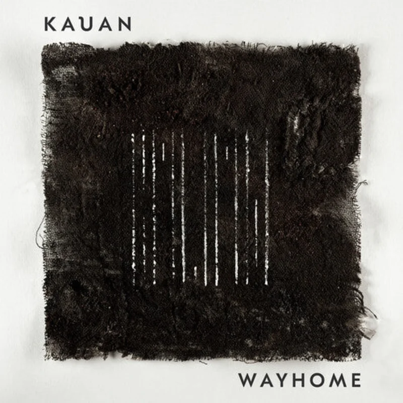 Kauan - Wayhome (Pre Order)