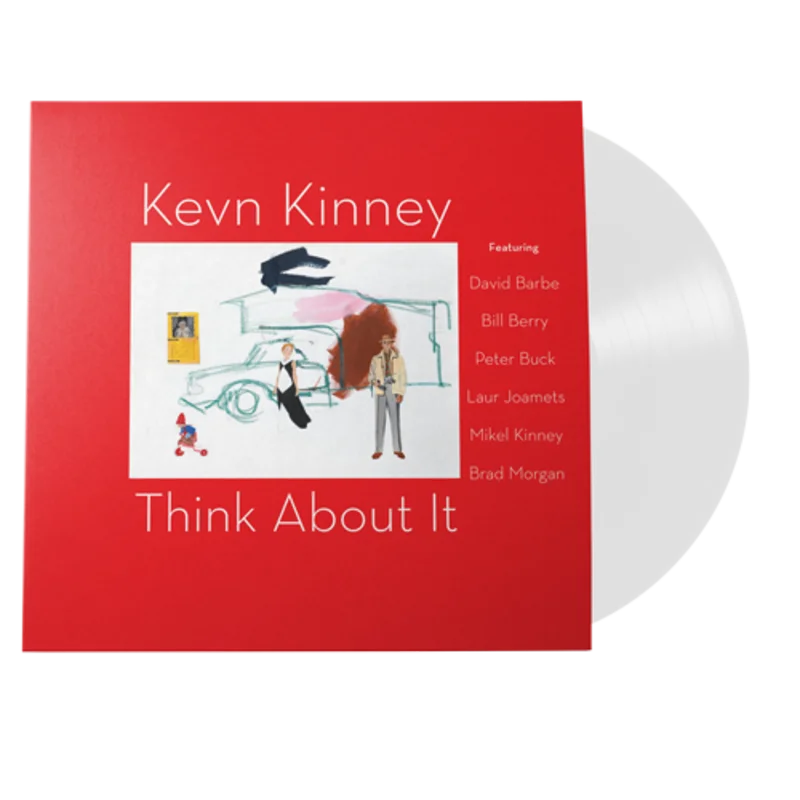 Kevn Kinney Think About It (180 Gram White Vinyl / 100% Recyclable GVR Sound Injection Mold Pressing) - (M) (ONLINE ONLY!!)