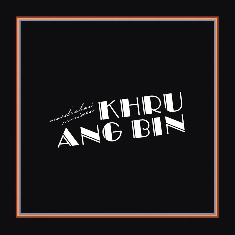 Khruangbin - Mordechai Remixes (Black Color) Vinyl LP