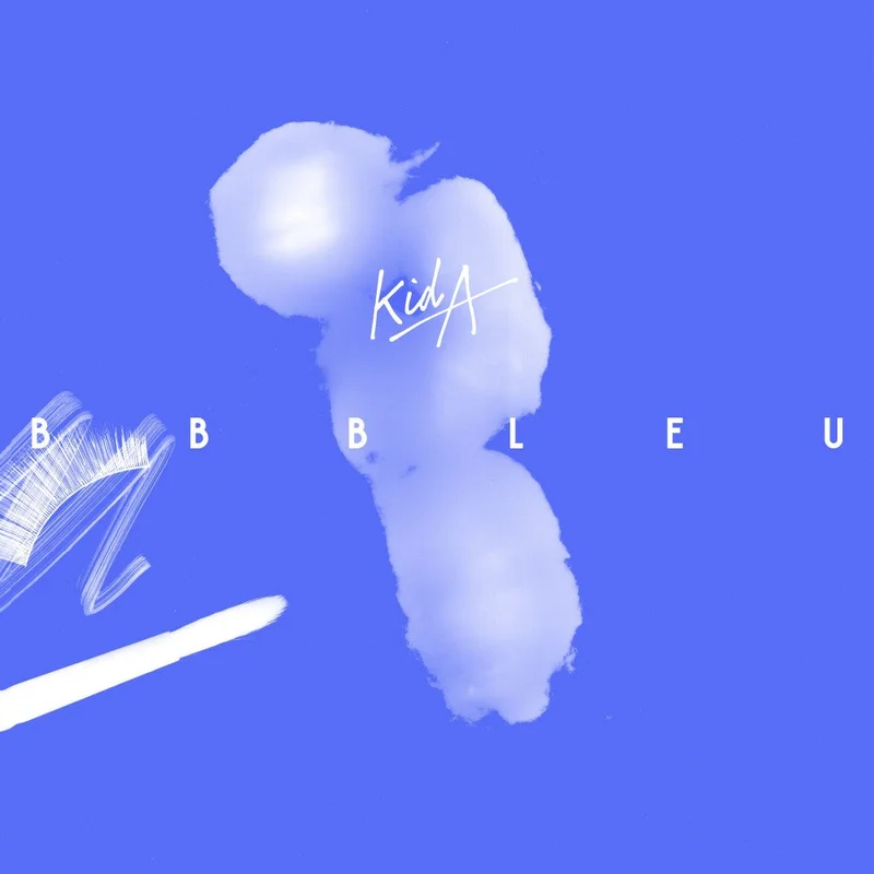 Kid A - Bb Bleu (Ninja Tune) (Arrives in 30 days)