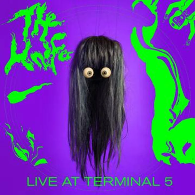 Knife, The - Life at Terminal 5