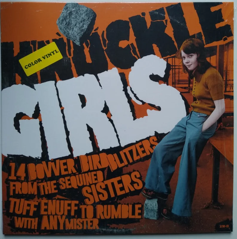 Knuckle Girls (14 Bovver Blitzers From The Sequined Sisters Tuff Enuff To Rumble With Any Mister)