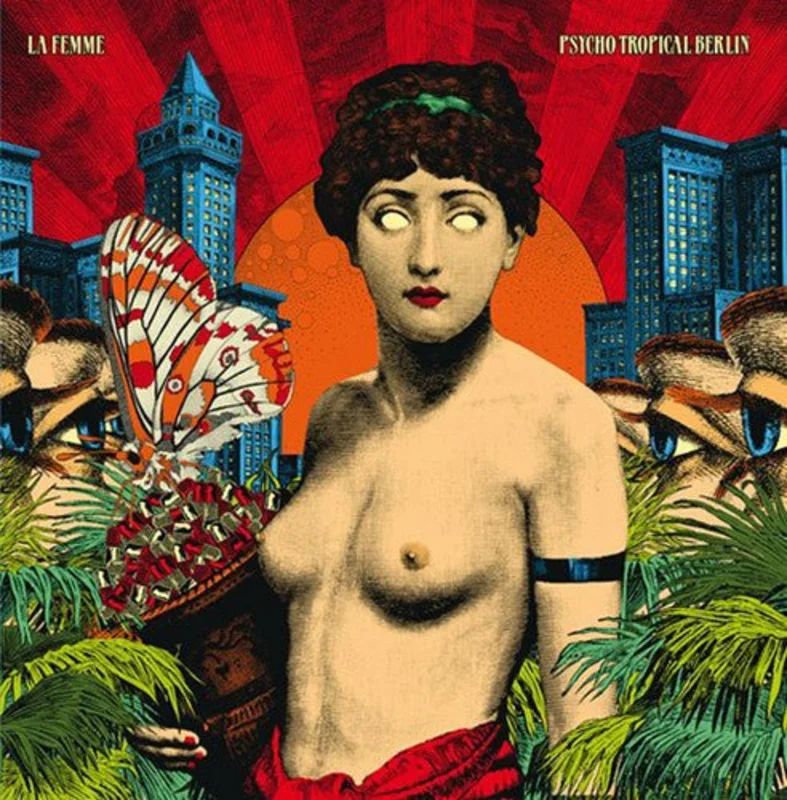 La Femme - Psycho Tropical Berlin Vinyl LP