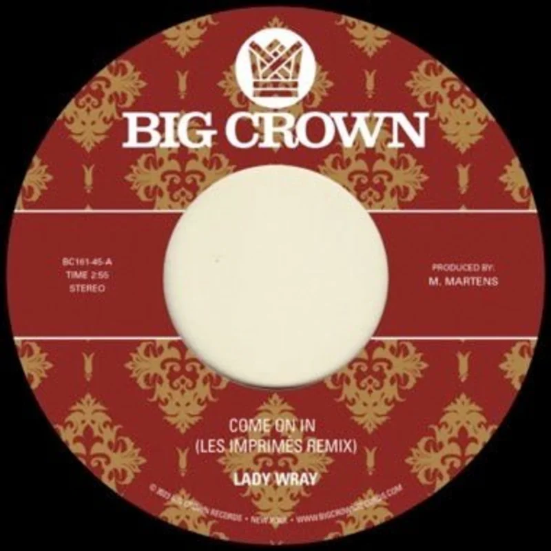 Lady Wray, Les Imprims, & Surprise Chef - Come On In Les Imprims Remix) b/w Under The Sun (Surprise Chef Remix) Vinyl 7"