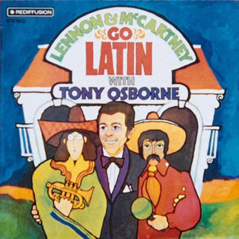 Lennon & McCartney Go Latin With Tony Osborne