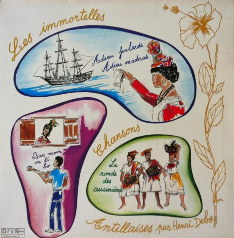 Les Immortelles Chansons Antillaises Par Henri Debs