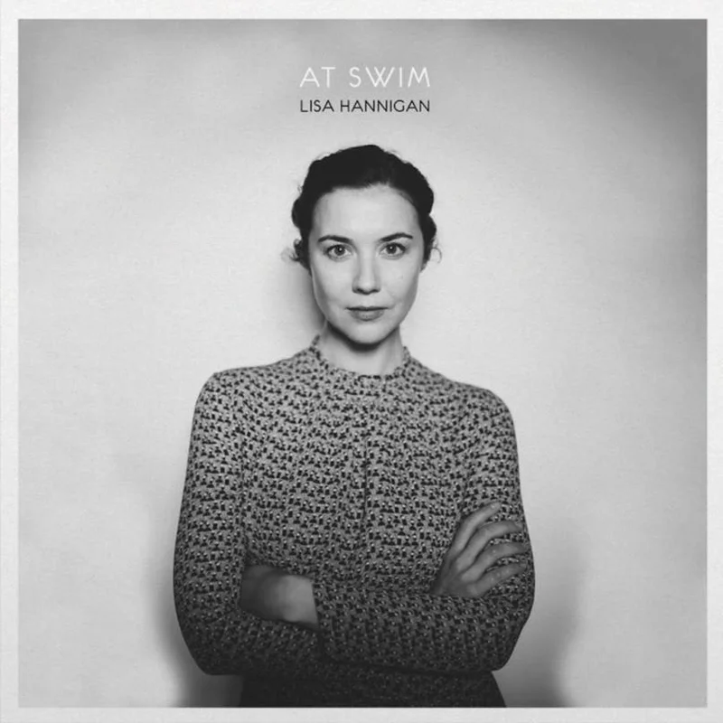 Lisa Hannigan - At Swim (Arrives in 21 days)