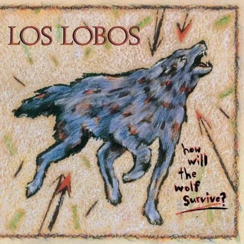 Los Lobos - How Will the Wold Survive? 180g Vinyl Record