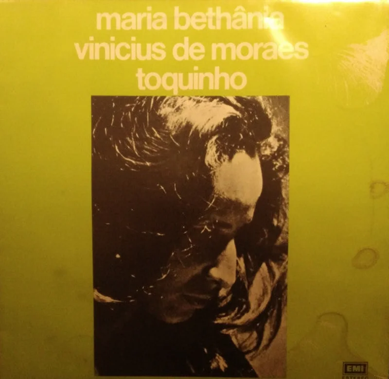 Maria Bethnia Vinicius De Moraes Toquinho