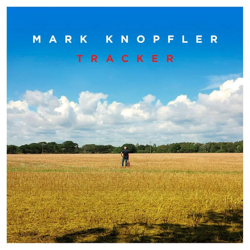 Mark Knopfler - Tracker (Arrives in 4 Days)