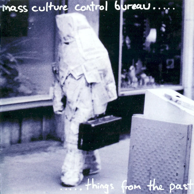 Mass Culture Control Bureau...Things From The Past