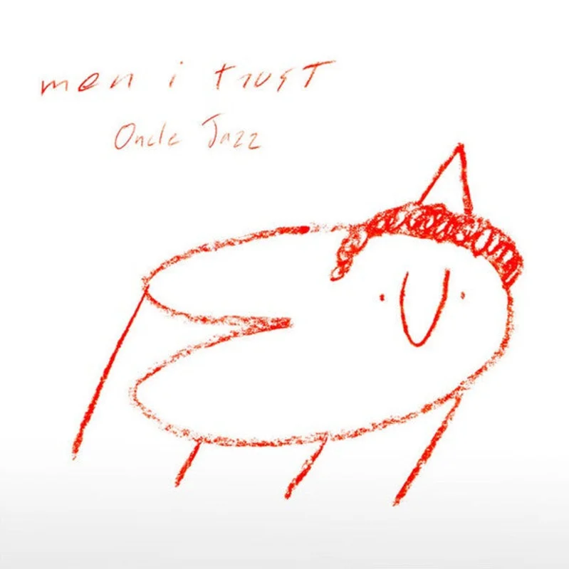 Men I Trust  Oncle Jazz (Quick Ship)