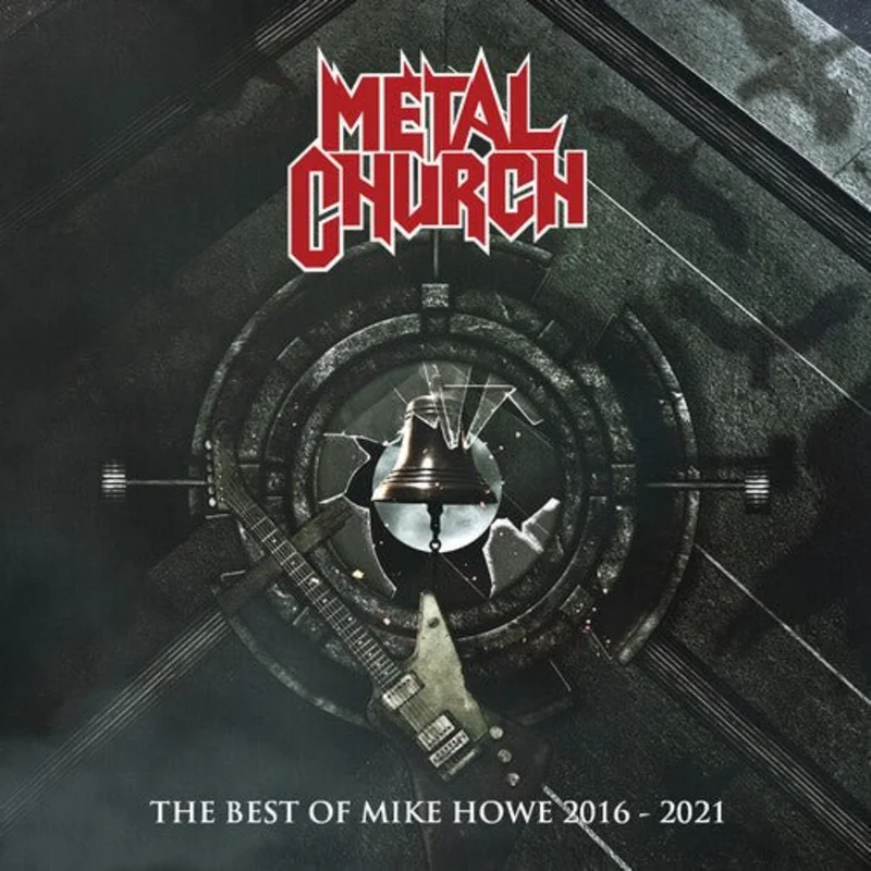 Metal Church - The Best of Mike Howe 2016 2021