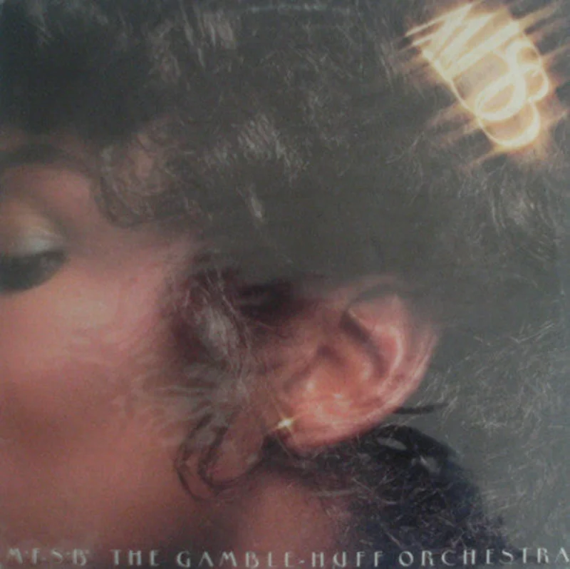 MFSB, The Gamble - Huff Orchestra
