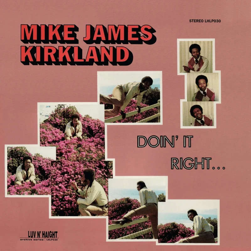 Mike James Kirkland - Doin' It Right Vinyl LP