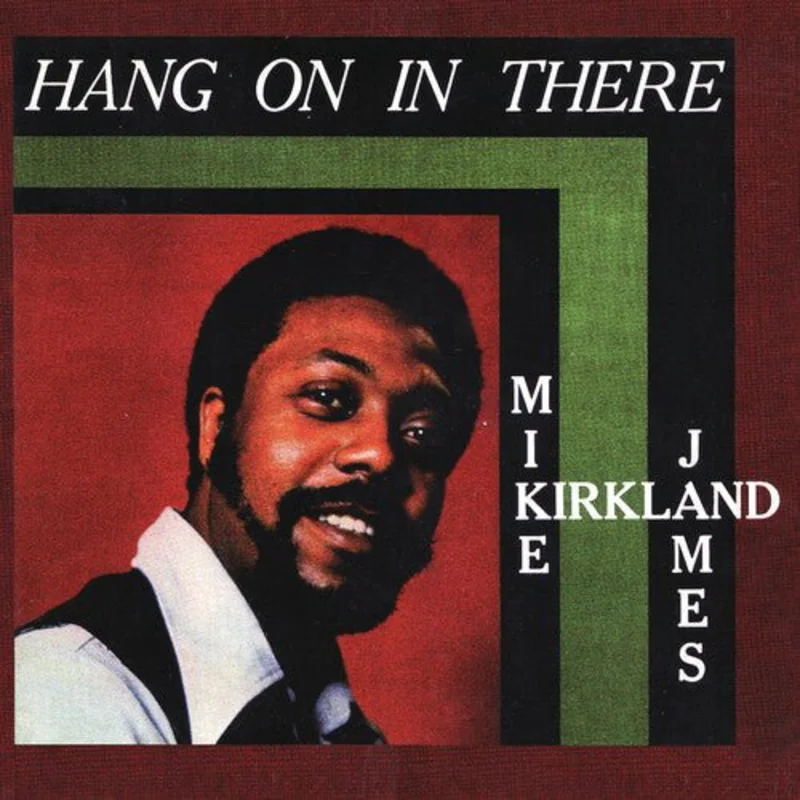 Mike James Kirkland - Hang On In There (RSD Black Friday 2023) Vinyl LP