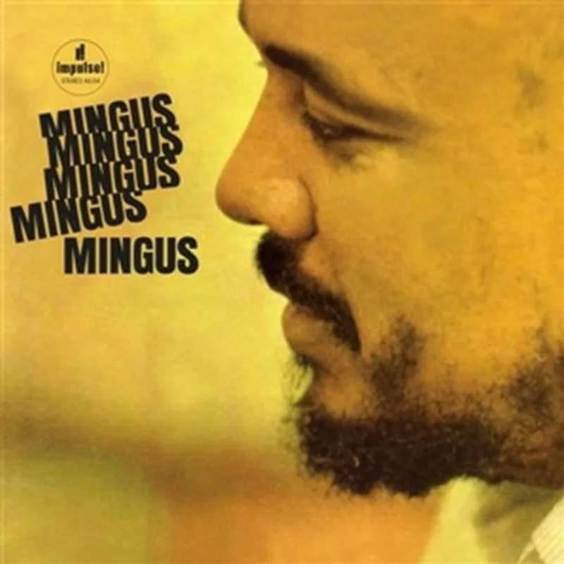 Mingus Mingus Mingus Mingus Mingus