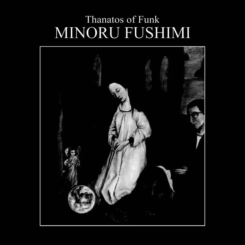 Minoru Fushimi - Thanatos of Funk (180g) Vinyl LP
