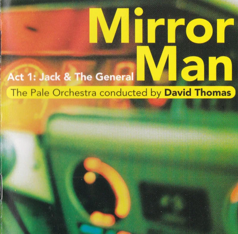 Mirror Man (Act 1: Jack & The General)