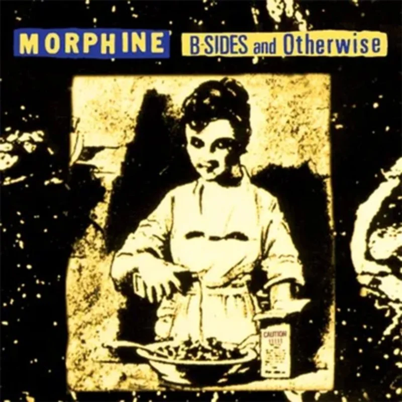 Morphine  - B-Sides and Otherwise (RSD Black Friday 2024) Vinyl LP