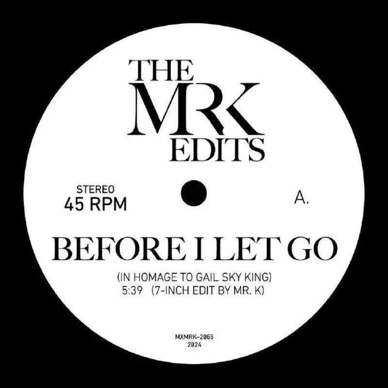 Mr. K - Before I Let Go Vinyl 7"