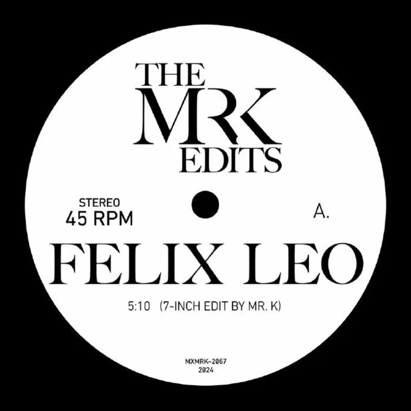 Mr. K - Felix Leo Vinyl 7"