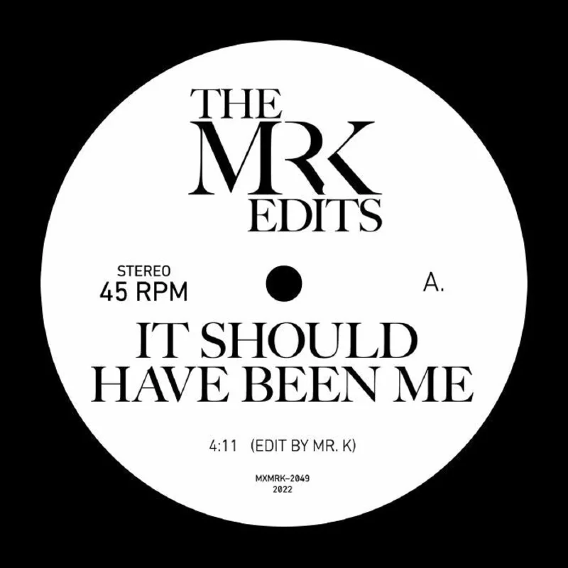 Mr. K - It Should Have Been me 7" Vinyl
