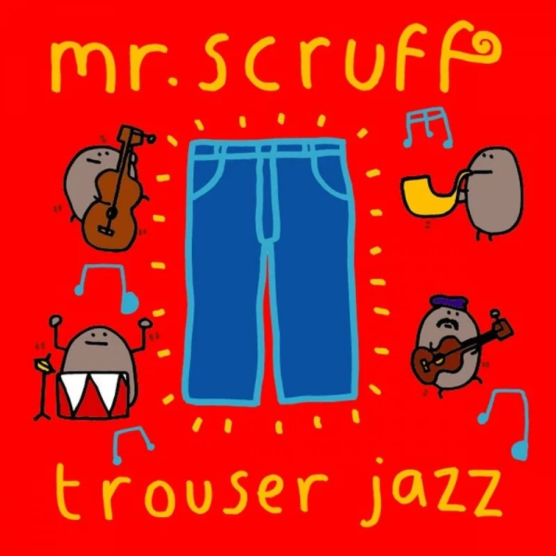 Mr. Scruff - Trouser Jazz (Ninja Tune) (Arrives in 30 days)