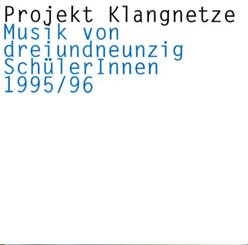 Musik Von Dreiundneunzig SchlerInnen 1995/96