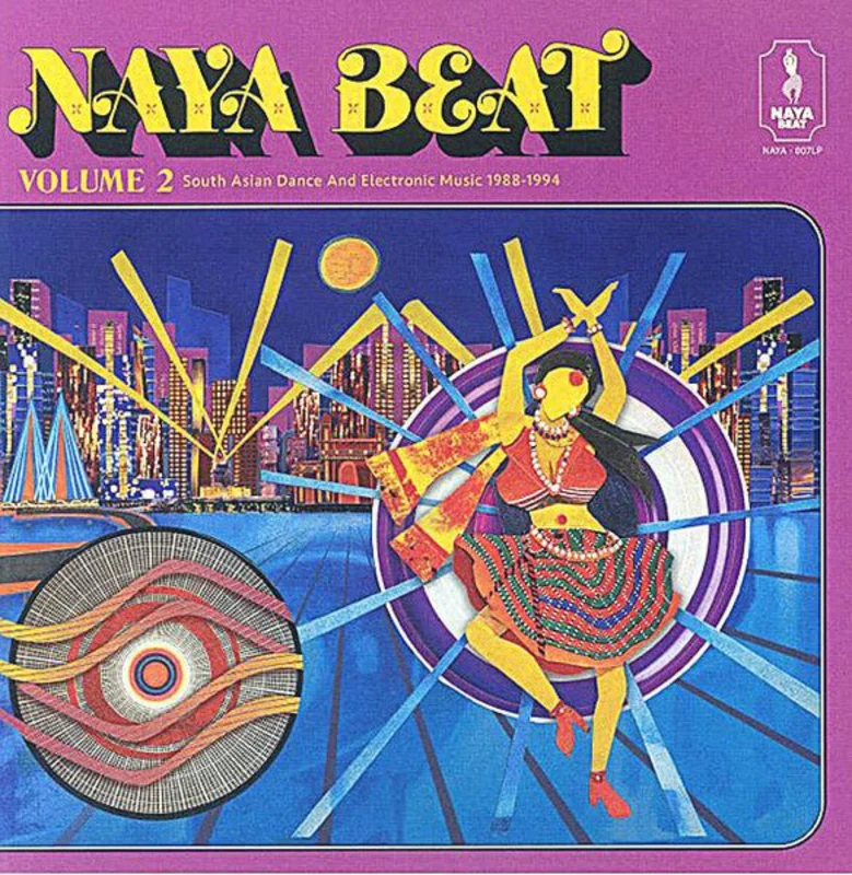 Naya Beat Vol. 2: South Asian Dance & Electronic Music 1988-1994 Vinyl LP