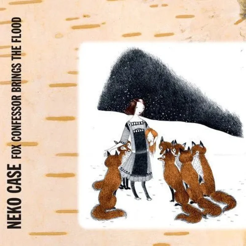 Neko Case - Fox Confessor Brings The Flood - Vinyl Record