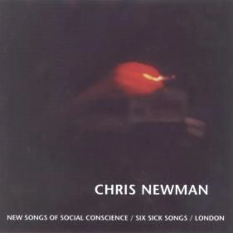 New Songs Of Social Conscience / Six Sick Songs / London